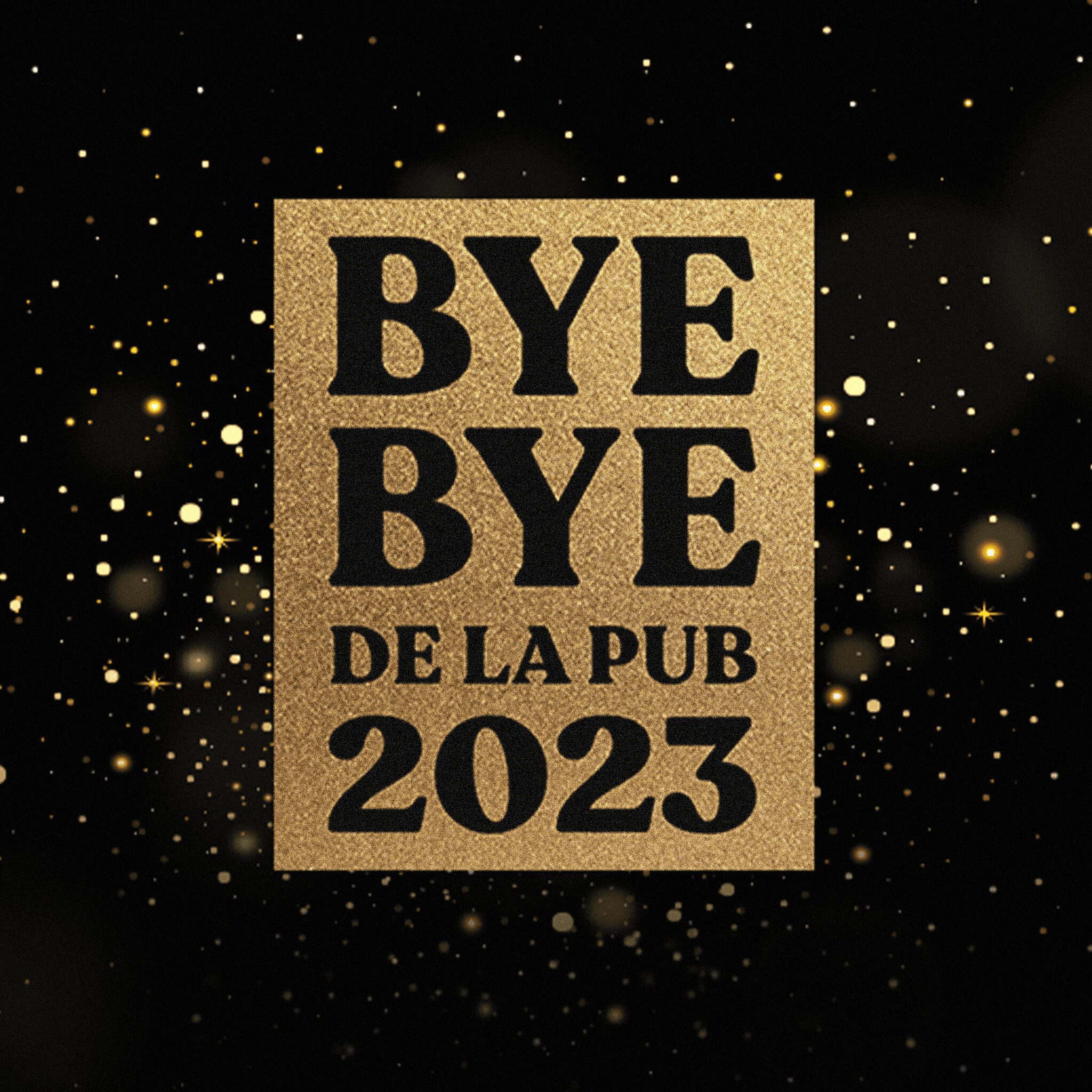 J’arrête – Spécial Bye Bye 2023